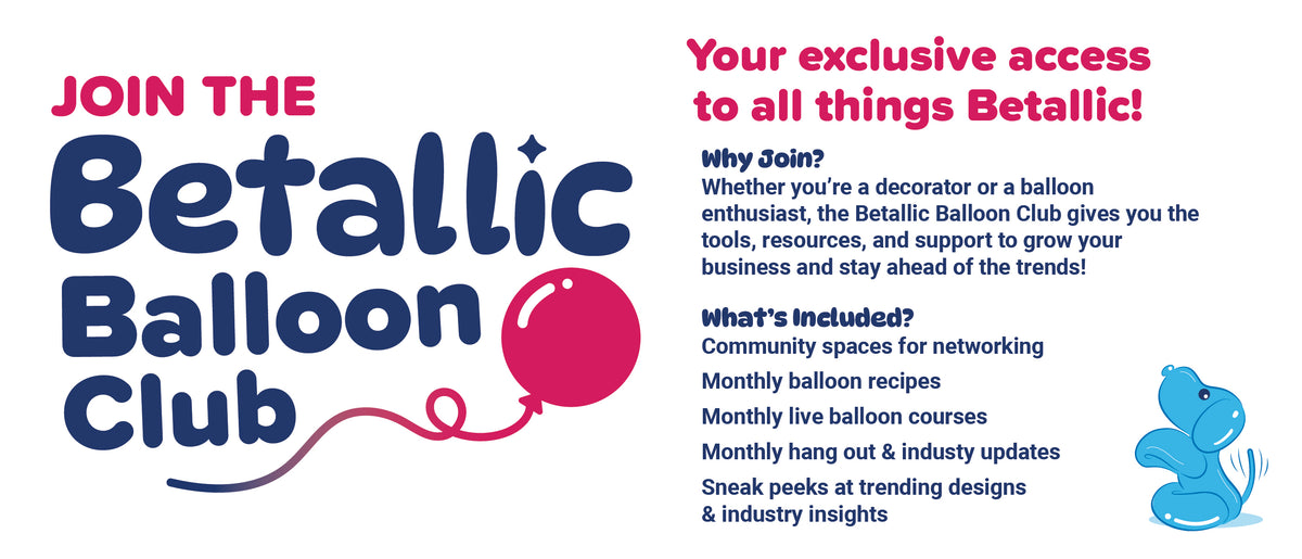 Balloon Club | Betallic, LLC